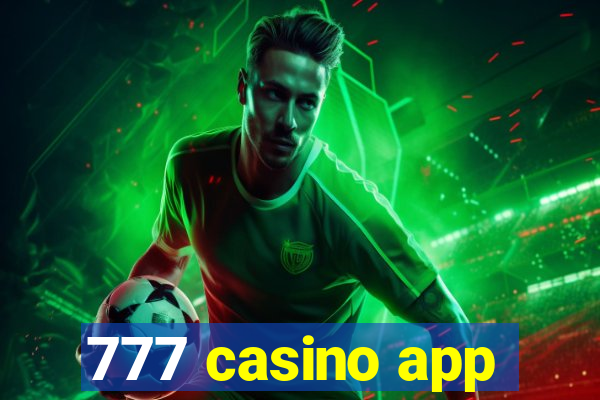 777 casino app